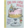 Libro. UNA TORTA SIEMPRE IMPORTA. Liniers, Angélica del Campo