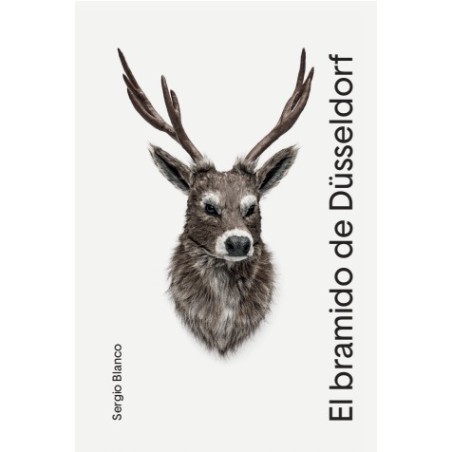 Libro. EL BRAMIDO DE DÜSSELDORF. Sergio Blanco