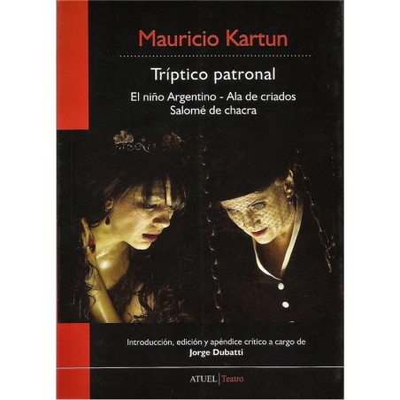 Libro. TRÍPTICO PATRONAL. MAURICIO KARTUN