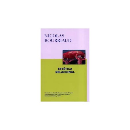 Libro. ESTÉTICA RELACIONAL. Nicolas Bourriaud