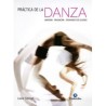 Libro. PRÁCTICA DE LA DANZA. Anatomía, prevención, tratamiento de lesiones