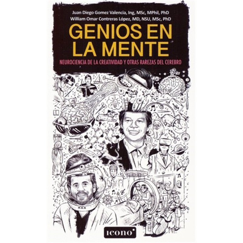 Libro. Genios en la mente - Neurociencia de la creatividad y otras rarezas del cerebro