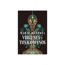 Libro. Vírgenes y toxicómanos. Mario Mendozai