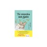 Libro. TE RECETO UN GATO