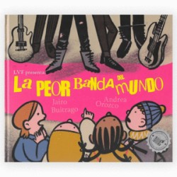Libro. LA PEOR BANDA DEL MUNDO