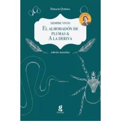Libro en braille + audiolibro. EL ALMOHADÓN DE PLUMAS - A LA DERIVA. Horacio Quiroga