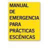 Libro. Manual de emergencia para prácticas escénicas