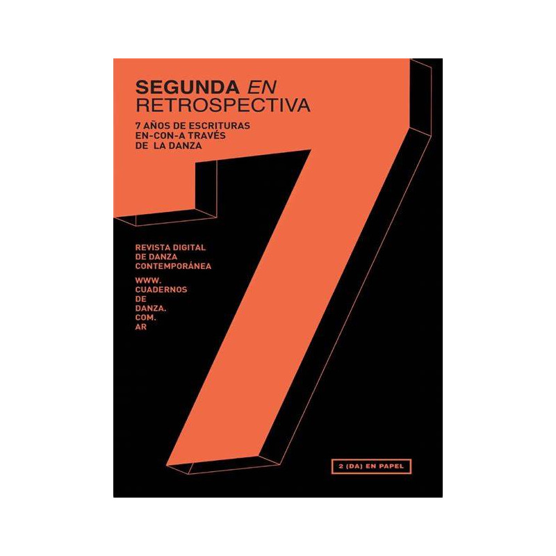 Libro. SEGUNDA EN RETROSPECTIVA. 7 años de escrituras en-con-a través de la danza