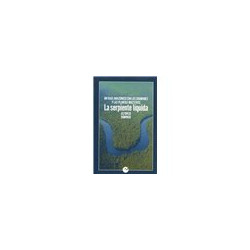 Libro. LA SERPIENTE LÍQUIDA. Un viaje amazónico con los chamanes y las planas maestras.