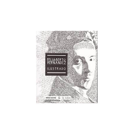 Libro. FELISBERTO HERNÁNDEZ ILUSTRADO