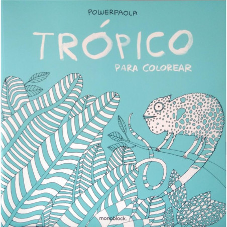 Libro. TRÓPICO PARA COLOREAR - Powerpaola