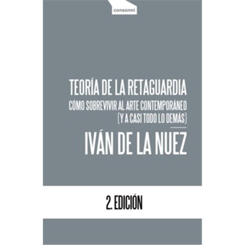 Libro. TEORÍA DE LA RETAGUARDIA. Cómo sobrevivir al arte contemporáneo ( y a casi todo lo demás)