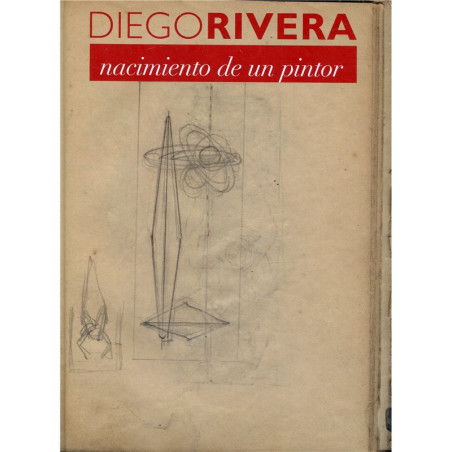Libro. DIEGO RIVERA NACIMIENTO DE UN PINTOR