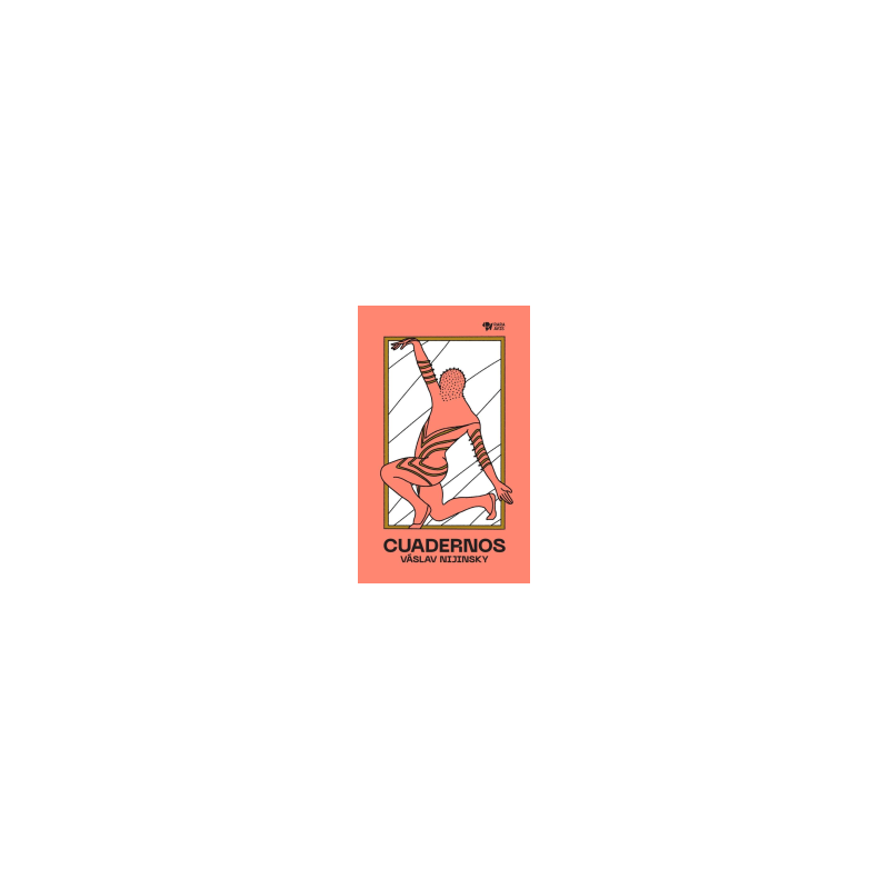 LIBRO. CUADERNOS. Vaskav Nijinsky