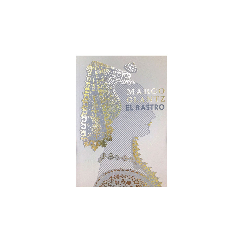 LIBRO. EL RASTRO MARGO GLANTZ