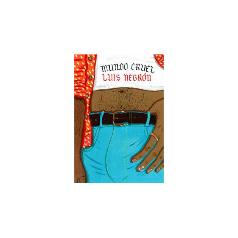 LIBRO MUNDO CRUEL. LUIS NEGRÓN