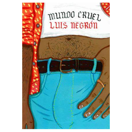 LIBRO MUNDO CRUEL. LUIS NEGRÓN