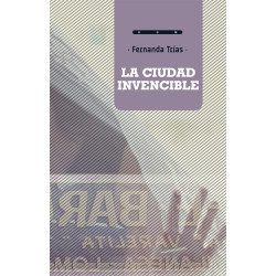 Libro. LA CIUDAD INVENCIBLE. 2da Edición