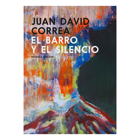 LIBRO. EL BARRO Y EL SILENCIO. 2DA ED.