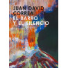 LIBRO. EL BARRO Y EL SILENCIO. 2DA ED.