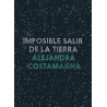 LIBRO. IMPOSIBLE SALIR DE LA TIERRA.