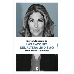 Libro. LAS RAZONES DEL ALTERMUNDISMO. Naomi Klein y alrededores